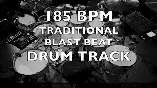 185 BPM TRADITIONAL BLAST BEAT DRUM TRACK