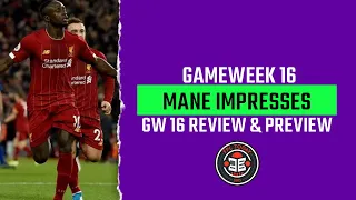 MANE IMPRESSES?| FPL Team Preview GW16 | Fantasy Premier League Tips Gameweek 16