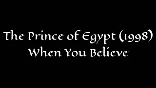 The Prince of Egypt (1998) - WHEN YOU BELIEVE 🎵 (lyric video)