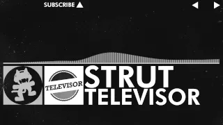 [Nu Disco] - Televisor - Strut [Monstercat Release]