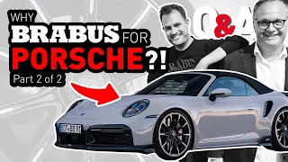 BRABUS FOR PORSCHE!? | WHY? WHAT? HOW? | Q&A #5 (Part 2/2)