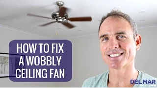 How To Fix A Wobbly Ceiling Fan