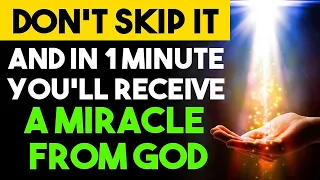 DON'T SKIP THIS | Receive A 1 Minute Miracle From God With This Powerful 1 Minute Miracle Prayer