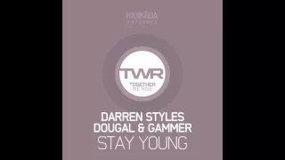 Darren Styles, Dougal & Gammer - Stay Young