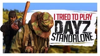 I Tried To Play DayZ Standalone #4