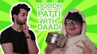 Doodhpatti with Dadi ft Bilal Abbas Khan | Faiza Saleem