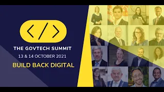 The GovTech Summit 2021 (Day 1)