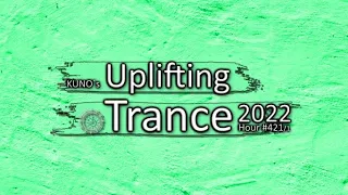 KUNO´s Uplifting Trance Hour 421/1 [MIX October 2022] 🎵