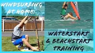 Windsurfing at home - Water start / beach start simulation and training techniques