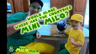 World Globe - Where are the Countries, Mini Milo? | Mega Milo