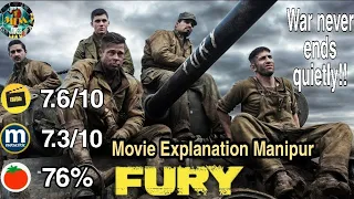 "FURY" explained in Manipuri || War Action Drama