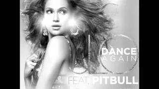 Jennifer Lopez Ft Pitbull - Dance Again (Dj Yxr ReMix)