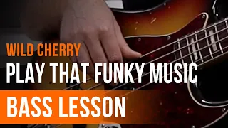 Wild Cherry - 'Play That Funky Music' Full Song Tutorial for Bass