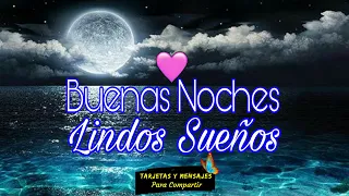 Buenas noches lindos sueños 🌟un bello mensaje imagenes bonitas para ti