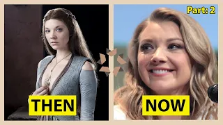 Game of Thrones Cast: Then and Now (Real Name and Age) - Part 2