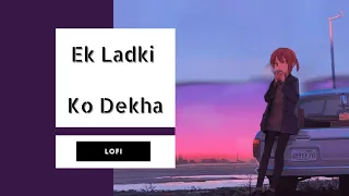 Ek Ladki Ko Dekha | Lofi | Kumar Sanu | Evergreen Song | 1942 A Love Story | Old Is Gold