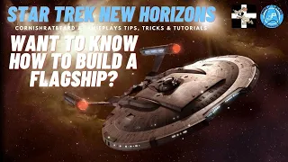 Star Trek New Horizons - How to build flagships guide | Mini Tutorial Series