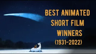 Academy Award Winners for Best Animated Short Film (1931-2022)