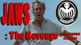 JAWS: THE REVENGE - Smersh Pod Review