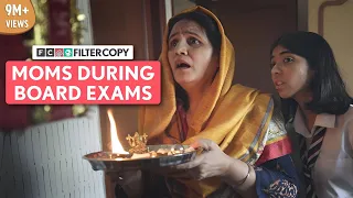 FilterCopy | Moms During Board Exams | Devishi Madaan, Kavita Wadhawan and Pyarali Nayani