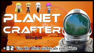 The Planet Crafter #02 Von ihr blieb nichts als eine Kiste [Deutsch german Gameplay]