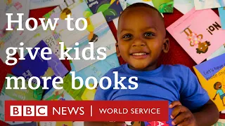 How to get more kids reading - People Fixing the World, BBC World Service