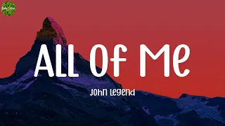 John Legend - All of Me (Lyrics) | Sean Paul, Imagine Dragons, Sam Smith...