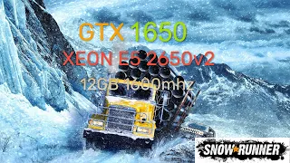 GTX 1650 + Xeon 2650v2 в игре SNOWRUNNER