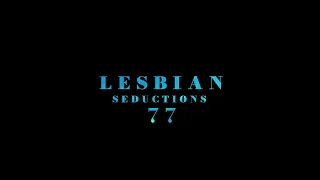 LESBIAN SEDUCTIONS 77 TEASER 2