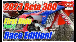 2023 Beta 300 Race Edition First Ride Impressions Part 2