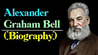 (Eng)Alexander Graham Bell-Biography