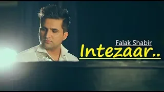 Intezaar: Falak Shabir | Lyrics | Love Song | Falak Sabir Songs