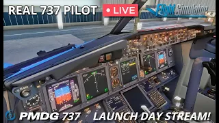 Real 737 Captain flies the PMDG Boeing 737 for MSFS | Launch Day! | First Look and Impression