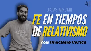 Apologética y Relativismo ➤ GRACIANO CORICA #Podcast 𝘓𝘢 𝘳𝘦𝘣𝘦𝘭𝘪𝘰́𝘯 𝘥𝘦 𝘭𝘰𝘴 𝘴𝘢𝘯𝘵𝘰𝘴