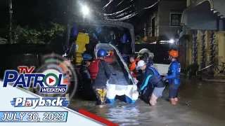 TV Patrol Weekend Playback | July 30, 2023