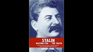 Grover Furr Refutes the Anti-Stalin Falsehoods from Skopic’s article Stalin Will Never Be Redeemable