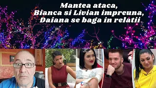 Moment emotionant Bianca si Livian ,Andreea Mantea face acuzatii, Daiana se baga in cupluri+Nelson