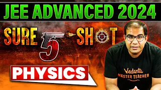 JEE Advanced 2024 | ये 5 सवाल पक्का आएंगे 🎯🎯 | Vinay Shur Sir