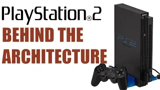 PlayStation 2 - Behind The Architecture of One of The Greatest Consoles of All Time!