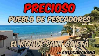 PRECIOSO Pueblo de Pescadores, Roc de Sant Gaieta en AUTOCARAVANA 🚐 Dormimos en un Area en la PLAYA