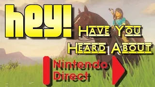 HEY! Have You Heard? Nintendo Direct 12.11.15