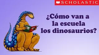Scholastic's How Do Dinosaurs Go to School? (Español)