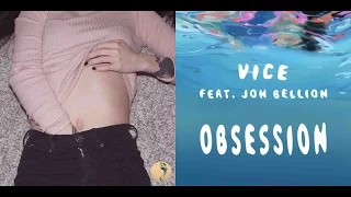 NEIKED x Vice - Sexual Obsession (Mashup) - feat. Dyo & Jon Bellion