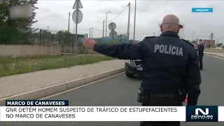 GNR detém homem suspeito de tráfico de estupefacientes no Marco de Canaveses