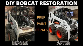 DIY Skid-Steer Restoration from Start to Finish. Bobcat S185 Prep, Paint and Decals.