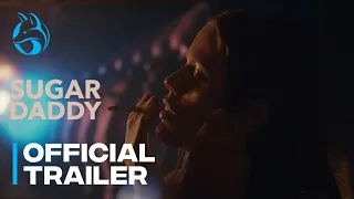 SUGAR DADDY - Official Trailer