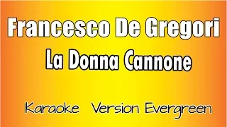 Francesco De Gregori -  La donna Cannone (versione Karaoke Academy Italia)