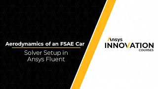 External Aerodynamic Analysis of FSAE Car Using Ansys Fluent – Lesson 3