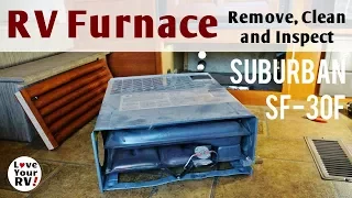 Removing, Cleaning, and Inspecting Our RV Furnace