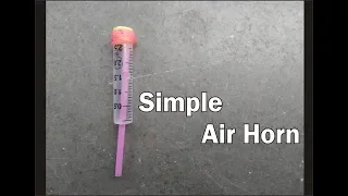 How to Make a Loud Air Horn using syringe